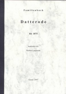 Herbert Lamprecht: Familienbuch Datterode bis 1875