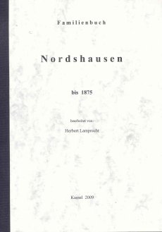 Herbert Lamprecht: Familienbuch Nordhausen bis 1875