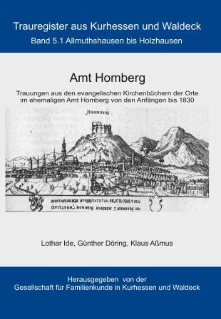 Trauregister aus Kurhessen und Waldeck, Band 5.1 Amt Homberg